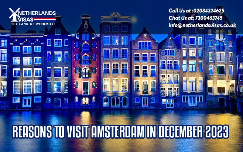 Reasons to Visit Amsterdam in December 2023