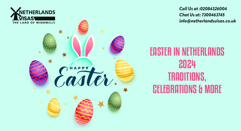 Easter in Netherlands 2024 – Traditions, Celebrations & More